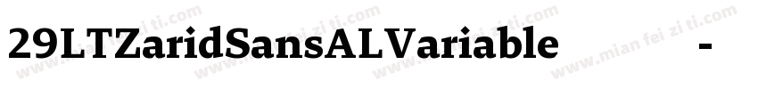 29LTZaridSansALVariable 免费下载字体转换
